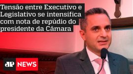 Tens�o entre Executivo e Legislativo se intensifica com nota de rep�dio do presidente da C�mara