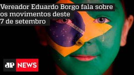 Vereador Eduardo Borgo fala sobre os movimentos deste 7 de setembro