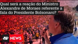 Qual ser� a rea��o do Ministro Alexandre de Moraes referente a fala do Presidente Bolsonaro?