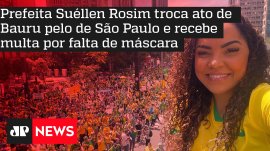 Prefeita Su�llen Rosim troca ato de Bauru pelo de S�o Paulo e recebe multa por falta de m�scara