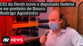CEI da Fersb ouve o deputado federal e ex-prefeito de Bauru Rodrigo Agostinho