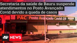 Secretaria da sa�de de Bauru suspende atendimentos no Posto Avan�ado Covid devido a queda de casos