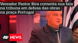 Vereador Pastor Bira comenta sua fala na tribuna em defesa das obras na praa Portugal
