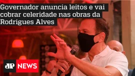 Governador anuncia leitos e vai cobrar celeridade nas obras da Rodrigues Alves