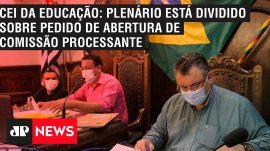 CEI da Educa��o: plen�rio est� dividido sobre pedido de abertura de Comiss�o Processante