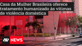 Casa da Mulher Brasileira oferece tratamento humanizado �s v�timas de viol�ncia dom�stica