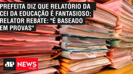 Prefeita diz que relat�rio da CEI da Educa��o � fantasioso; relator rebate: "� baseado em provas"