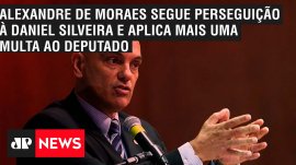 Alexandre de Moraes segue persegui��o � Daniel Silveira e aplica mais uma multa ao deputado
