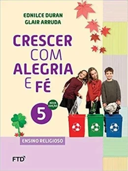 CRESCER C ALEGRIA E FE 5 (5.ANO)