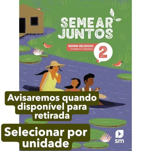 LIVRO SEMEAR JUNTOS 2. ANO FUNDAMENTAL