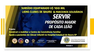 LIONS Clubes de Bauru - Subsdio Equiparado e Parceiros