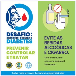 DESAFIO DISTRITO LC8 CONTRA O DIABETES                                               EVITE BEBIDAS ALCO�LICAS E CIGARRO
