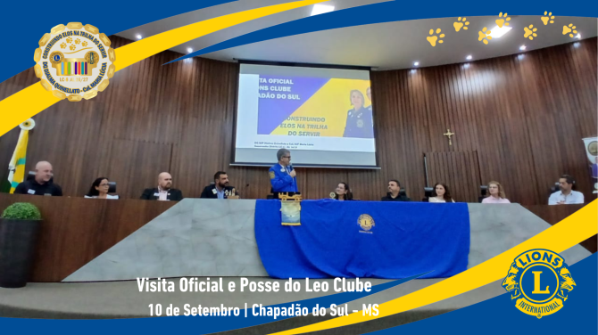 Visita Oficial e Posse LEO Clube Lions Clube Chapad�o do Sul