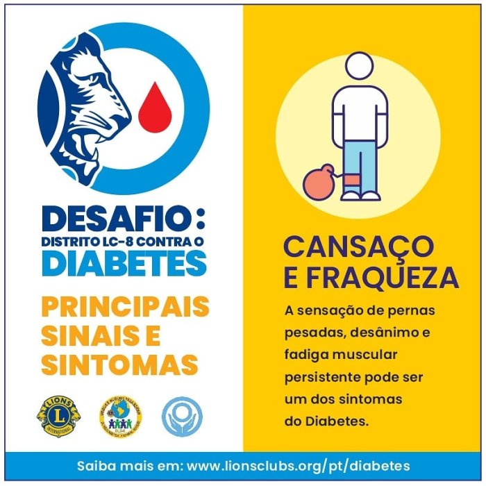 Desafio: Distrito LC-8 contra o Diabetes - Cansa�o e Fraqueza.