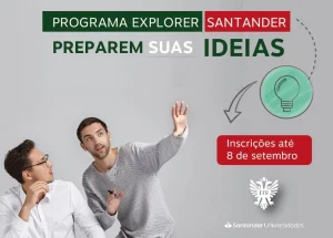 'Santander X' prorroga inscrições