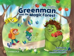 GREENMAN AND THE MAGIC FOREST - A PUPILS BOOK - WITH DIGITAL PACK 2ED
