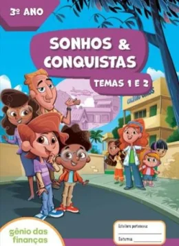 Sonhos e conquista temas 1 e 2  3 ano