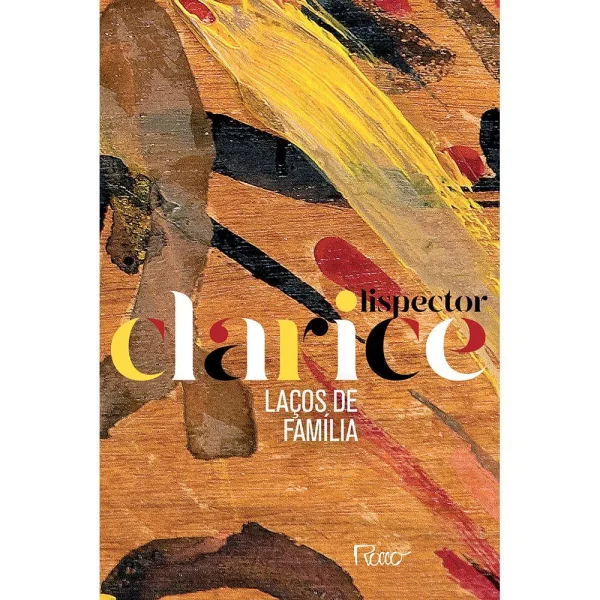 LISPECTOR, Clarice. Laos de famlia