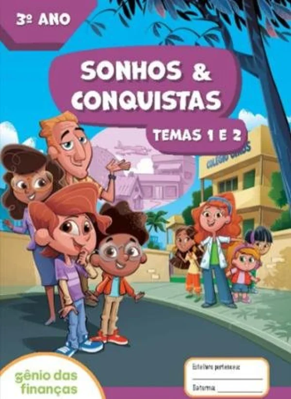 Sonhos e conquista temas 1 e 2  3 ano