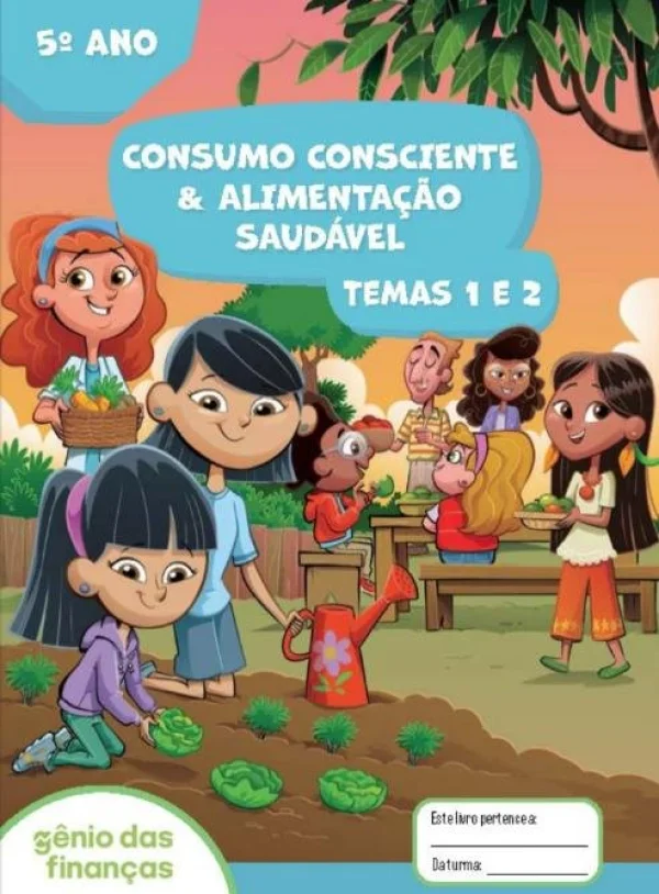 Consumo consciente & alimento saudvel - 1 - 2  5 ano