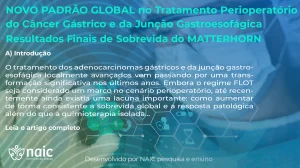Novo Padro Global no Tratamento Perioperatrio do Cncer Gstrico e da Juno Gastroesofgica - Resultados Finais de Sobrevida do MATTERHORN