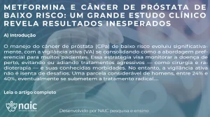 Metformina e C�ncer de Pr�stata de Baixo Risco: Um Grande Estudo Cl�nico Revela Resultados Inesperados