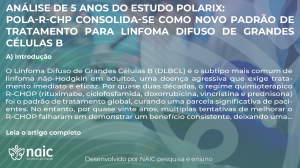An�lise de 5 Anos do Estudo POLARIX: Pola-R-CHP Consolida-se como Novo Padr�o de Tratamento para Linfoma Difuso de Grandes C�lulas B