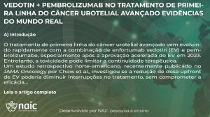 Vedotin + Pembrolizumab no Tratamento de Primeira Linha do Cncer Urotelial Avanado: Evidncias do Mundo Real