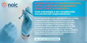 Interrupo de imunoterapia aps 2 anos de tratamento para CPNPC avanado: uma estratgia a ser considerada nos pacientes respondedores
