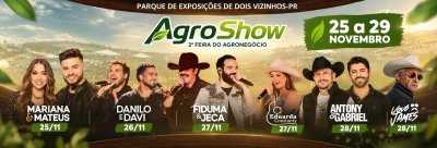 AGROSHOW 2026 CONFIRMA GRANDES SHOWS NACIONAIS PARA CELEBRAR O ANIVERS�RIO DE DOIS VIZINHOS