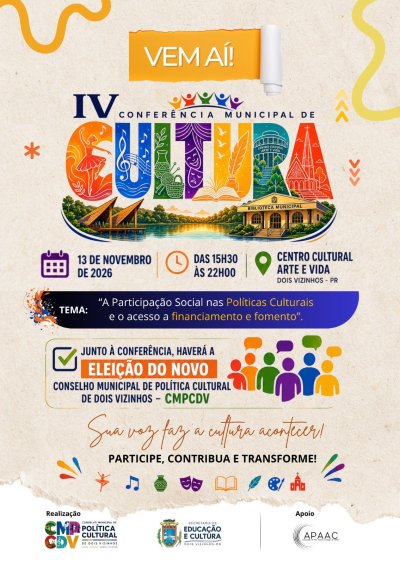 IV CONFER�NCIA MUNICIPAL DE CULTURA ACONTECE DIA 13 DE NOVEMBRO EM DOIS VIZINHOS