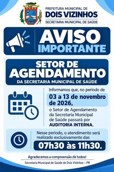 SETOR DE AGENDAMENTO DA SECRETARIA DE SA�DE DE DOIS VIZINHOS TER� HOR�RIO ESPECIAL DE ATENDIMENTO