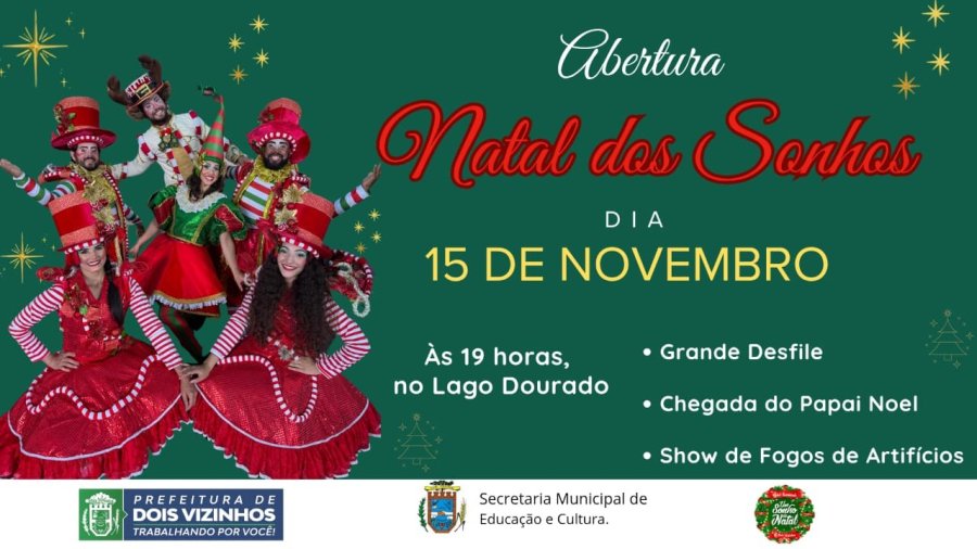 ABERTURA DO NATAL ILUMINADO 2025 SER� UMA NOITE DE ENCANTAMENTO E ALEGRIA EM DOIS VIZINHOS