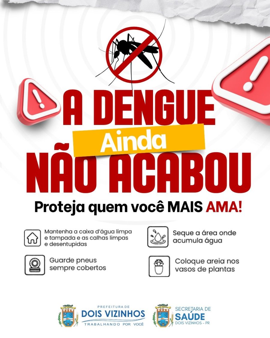 DENGUE N�O ACABOU EM DOIS VIZINHOS
