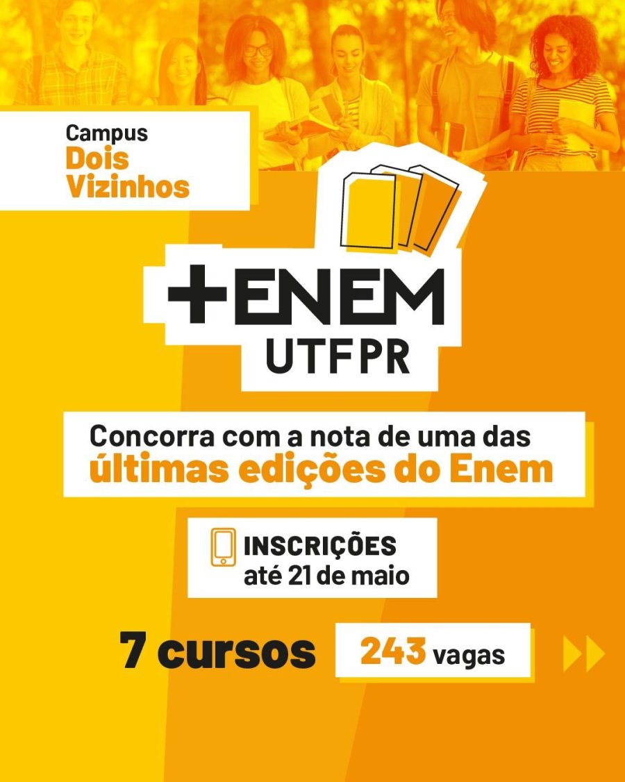 PROCESSO SELETIVO �MAIS ENEM� DA UTFPR EST� COM INSCRI��ES ABERTAS