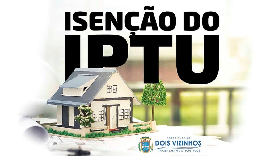 ISEN��O DO IPTU TEM PRAZO E DEVE SER SOLICITADA ANTES DA EMISS�O DOS CARN�S