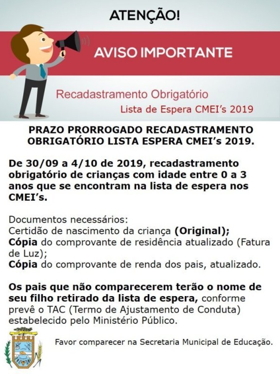 Prazo Prorrogado Recadastramento Obrigat�rio Lista de Espera Cmei's 2019.