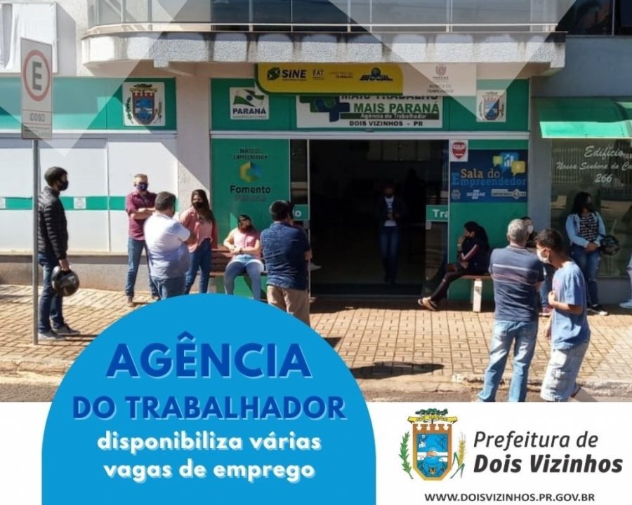 Ag�ncia do Trabalhador de Dois Vizinhos Disponibiliza Vagas