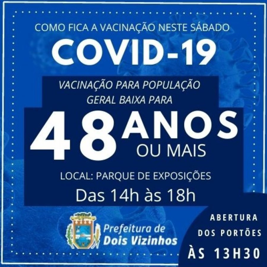 Dois Vizinhos Vacinar� Neste S�bado, 26, Pessoas de 48 Anos a Mais Contra o Covid-19 a Partir das 14h