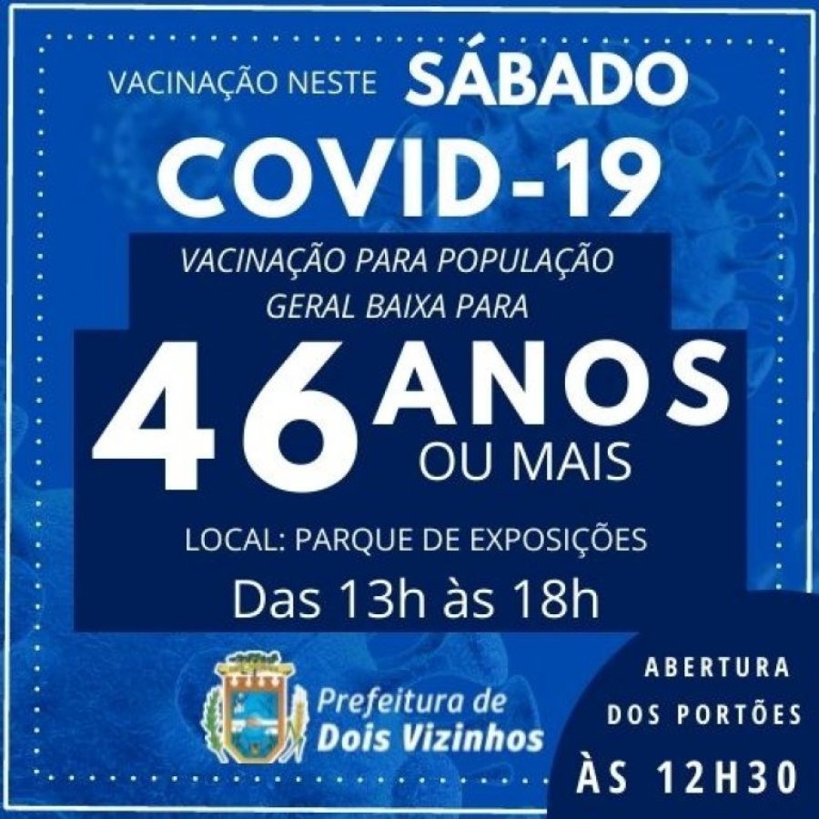 Munic�pio Recebe Novas Doses e Idade Baixa para 46 Anos a Mais para P�blico Geral