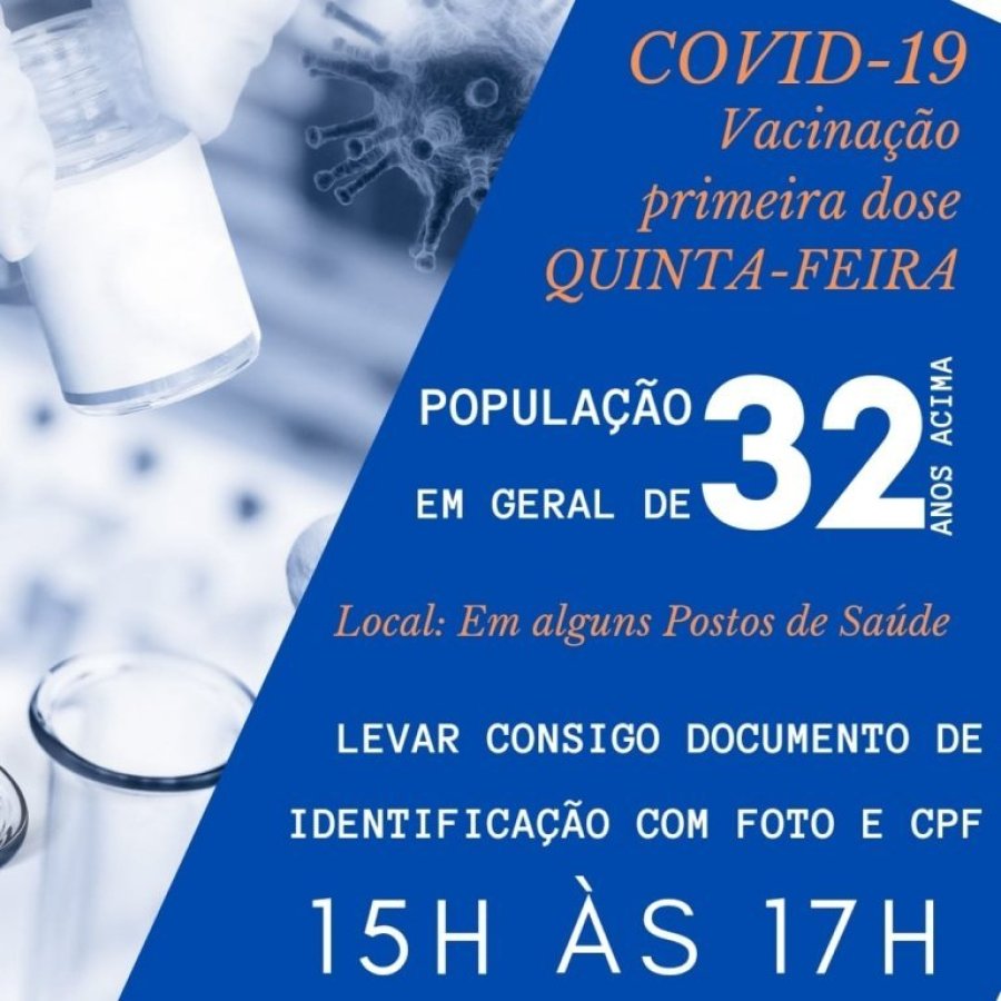 Doses Remanescentes Ser�o Aplicadas Nesta Quinta-feira para Pessoas de 32 Anos a Mais Em Apenas Alguns Postos de Sa�de