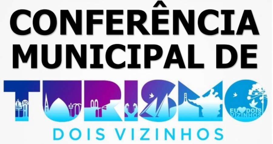 Dois Vizinhos Realiza Sua Confer�ncia Municipal de Turismo