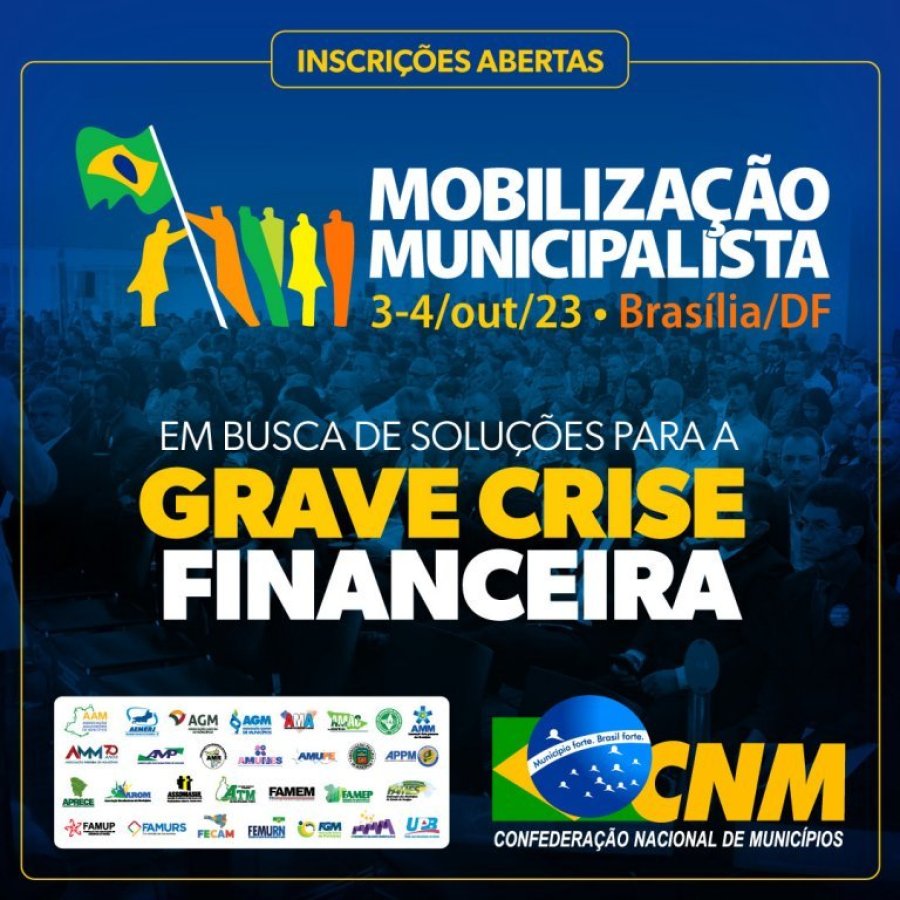 Nova Mobiliza��o Em Busca de Solu��es para a Grave Crise Financeira dos Munic�pios Acontecer� Em Bras�lia na Pr�xima Semana