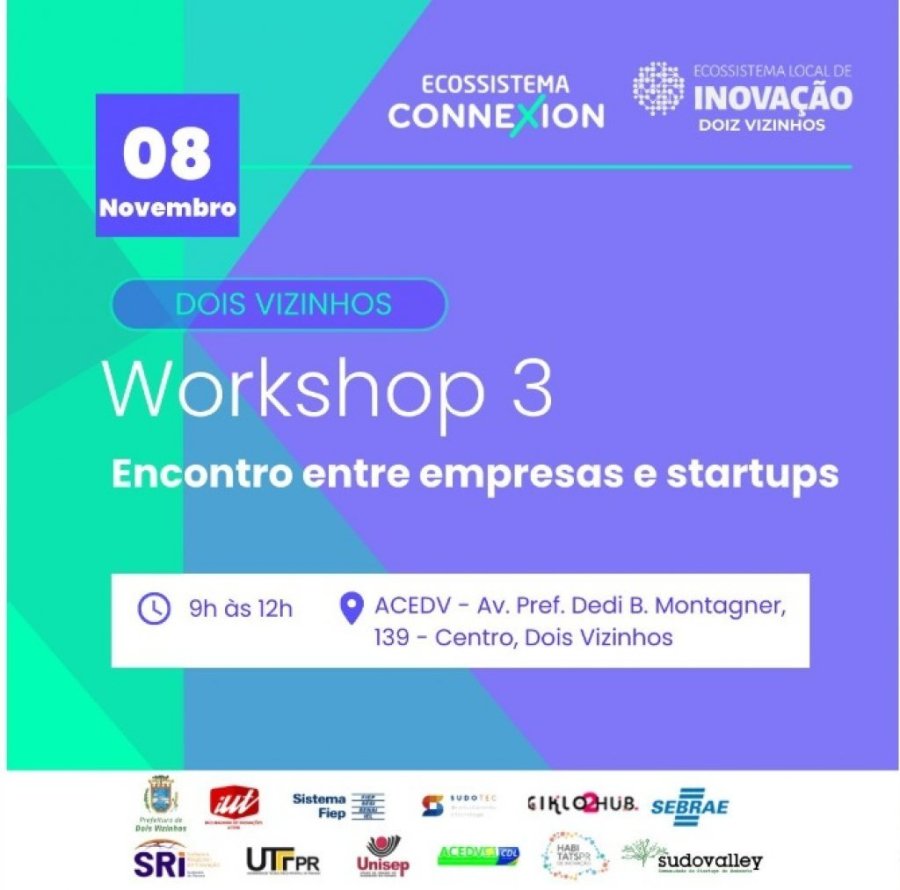 Dois Vizinhos Recebe o Workshop 3: Conex�es para o Desenvolvimento Local