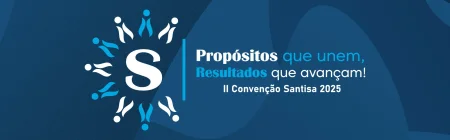 II Conven��o Santisa 2025 � Prop�sitos que unem, Resultados que avan�am!