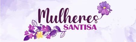 Dias das mulheres - SANTISA