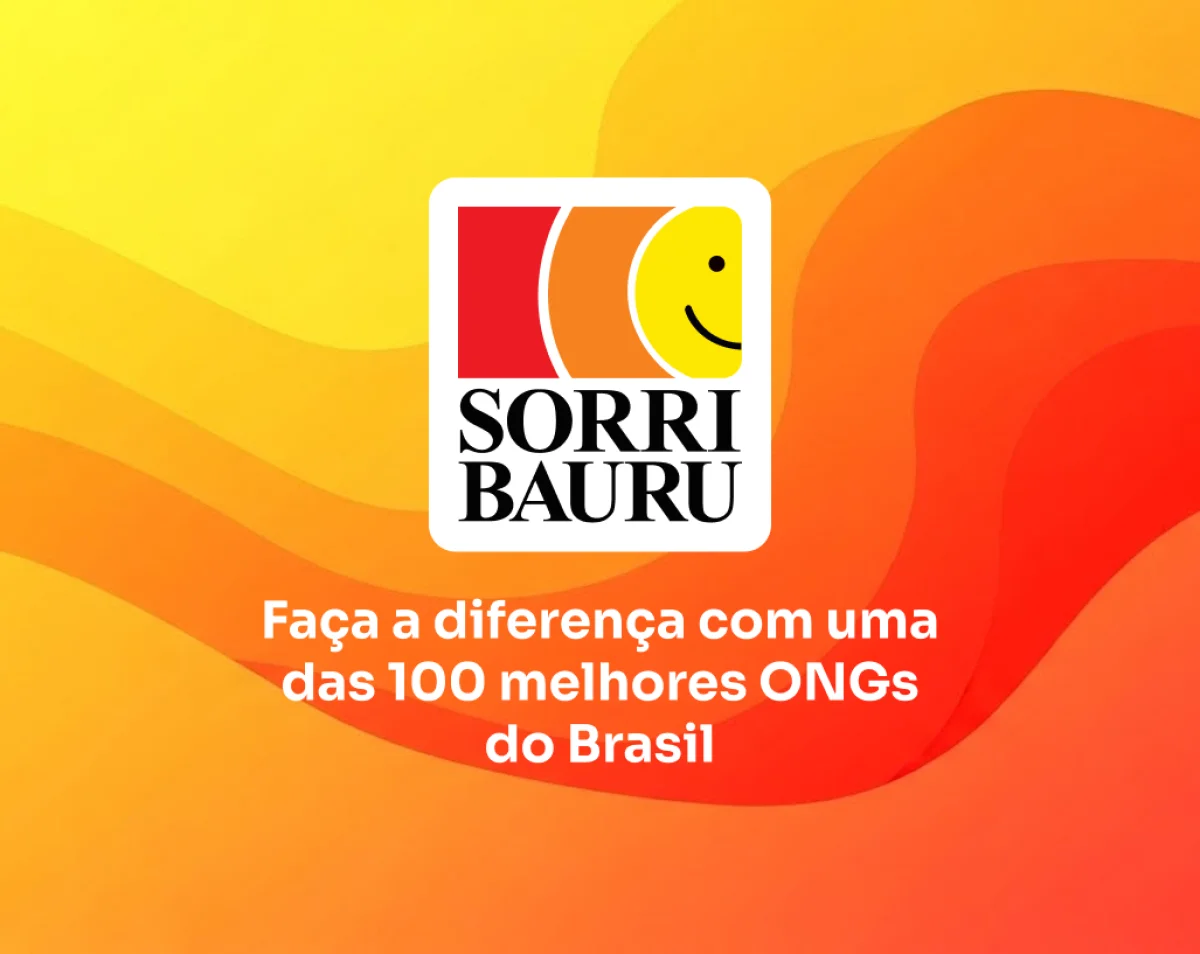 Seja mais que um doador: Junte-se a Sorri-Bauru