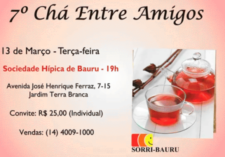 Saiba mais sobre 7� Ch� Entre Amigos da SORRI-BAURU j� tem data marcada