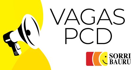 Saiba mais sobre SORRI-BAURU divulga vagas de emprego para pessoas com defici�ncia