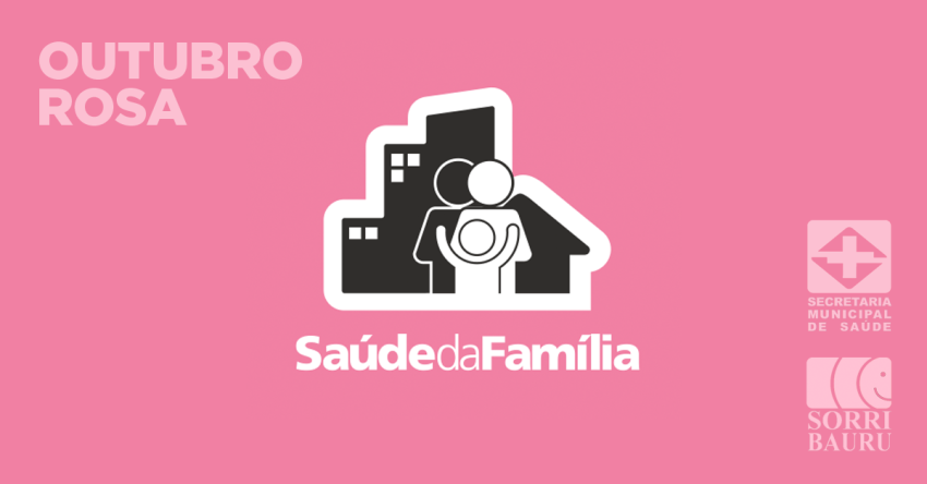 Estrat�gia Sa�de da Fam�lia tem extensa programa��o para o Outubro Rosa